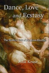 Dance, Love and Ecstasy cena un informācija | Garīgā literatūra | 220.lv