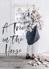 Tree in the House: Flowers for your home, special occasions and every day цена и информация | Книги по садоводству | 220.lv