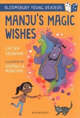 Manju's Magic Wishes: A Bloomsbury Young Reader: Purple Book Band цена и информация | Книги для малышей | 220.lv