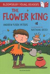 Flower King: A Bloomsbury Young Reader: Gold Book Band цена и информация | Книги для малышей | 220.lv