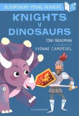 Knights V Dinosaurs: A Bloomsbury Young Reader: Purple Book Band цена и информация | Книги для малышей | 220.lv