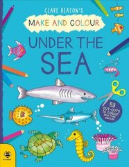 Make & Colour Under the Sea cena un informācija | Grāmatas mazuļiem | 220.lv