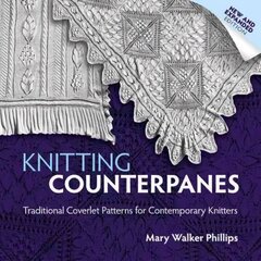 Knitting Counterpanes: Traditional Coverlet Patterns for Contemporary Knitters cena un informācija | Grāmatas par veselīgu dzīvesveidu un uzturu | 220.lv