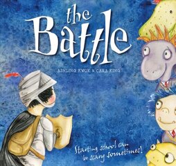 Battle: Starting School Can be Scary Sometimes! цена и информация | Книги для малышей | 220.lv