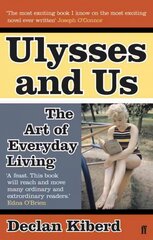 Ulysses and Us: The Art of Everyday Living Main cena un informācija | Vēstures grāmatas | 220.lv
