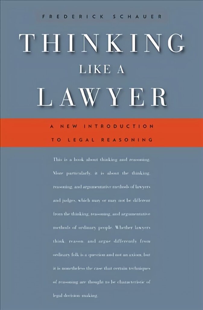 Thinking Like a Lawyer: A New Introduction to Legal Reasoning цена и информация | Ekonomikas grāmatas | 220.lv