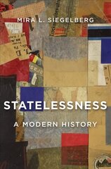 Statelessness: A Modern History cena un informācija | Vēstures grāmatas | 220.lv