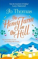 Honey Farm on the Hill: escape to sunny Greece in the perfect feel-good summer read cena un informācija | Fantāzija, fantastikas grāmatas | 220.lv