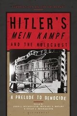 Hitler's 'Mein Kampf' and the Holocaust: A Prelude to Genocide cena un informācija | Vēstures grāmatas | 220.lv