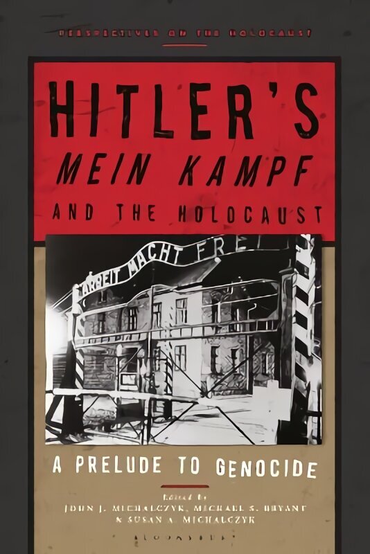 Hitler's 'Mein Kampf' and the Holocaust: A Prelude to Genocide цена и информация | Vēstures grāmatas | 220.lv