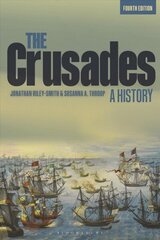 Crusades: A History 4th edition цена и информация | Исторические книги | 220.lv