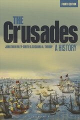 Crusades: A History 4th edition цена и информация | Исторические книги | 220.lv