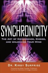 Synchronicity: The Art of Coincidence, Change, and Unlocking Your Mind cena un informācija | Pašpalīdzības grāmatas | 220.lv