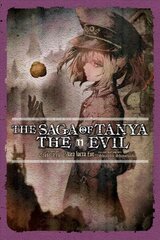 Saga of Tanya the Evil, Vol. 11 (light novel) cena un informācija | Fantāzija, fantastikas grāmatas | 220.lv