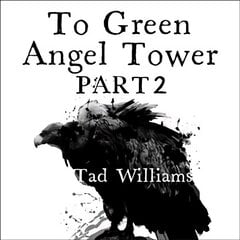 To Green Angel Tower: Storm: Memory, Sorrow & Thorn Book 4, Part 2 cena un informācija | Fantāzija, fantastikas grāmatas | 220.lv