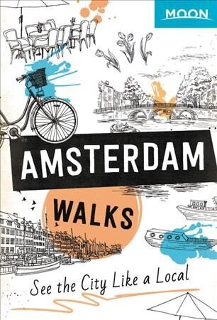 Moon Amsterdam Walks (Second Edition) cena un informācija | Ceļojumu apraksti, ceļveži | 220.lv