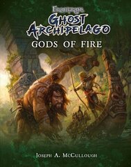 Frostgrave: Ghost Archipelago: Gods of Fire cena un informācija | Grāmatas pusaudžiem un jauniešiem | 220.lv