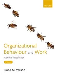 Organizational Behaviour and Work: A critical introduction 5th Revised edition cena un informācija | Ekonomikas grāmatas | 220.lv