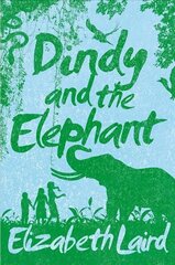 Dindy and the Elephant Main Market Ed. цена и информация | Книги для подростков и молодежи | 220.lv