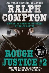 Ralph Compton Double: Rough Justice #2 Combined volume цена и информация | Романы | 220.lv