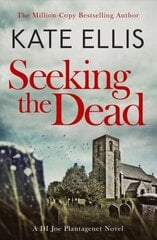 Seeking The Dead: Book 1 in the DI Joe Plantagenet crime series цена и информация | Фантастика, фэнтези | 220.lv