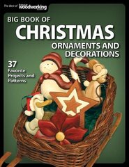 Big Book of Christmas Ornaments and Decorations: 37 Favorite Projects and Patterns cena un informācija | Mākslas grāmatas | 220.lv