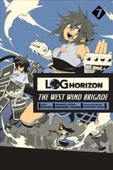 Log Horizon: The West Wind Brigade, Vol. 7, Vol. 7 цена и информация | Фантастика, фэнтези | 220.lv