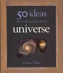 50 Ideas You Really Need to Know: Universe cena un informācija | Grāmatas par veselīgu dzīvesveidu un uzturu | 220.lv