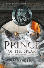 Prince of the Spear: The Sunsurge Quartet Book 2 cena un informācija | Fantāzija, fantastikas grāmatas | 220.lv
