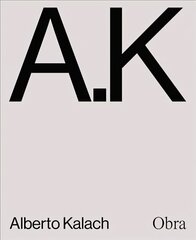 Alberto Kalach: Work: Work цена и информация | Книги об архитектуре | 220.lv