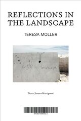 Teresa Moller: Reflections in the Landscape cena un informācija | Grāmatas par arhitektūru | 220.lv