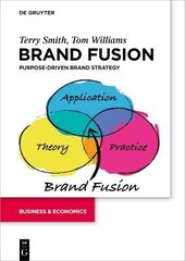 Brand Fusion: Purpose-driven brand strategy cena un informācija | Ekonomikas grāmatas | 220.lv