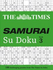 Times Samurai Su Doku 3: 100 Challenging Puzzles from the Times цена и информация | Книги о питании и здоровом образе жизни | 220.lv