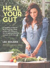 Heal Your Gut: Supercharged Food cena un informācija | Pavārgrāmatas | 220.lv