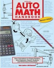 Auto Math Handbook: Easy Calculations for Engine Builders, Auto Engineers, Racers, Students and Performance Enthusiasts cena un informācija | Izglītojošas grāmatas | 220.lv
