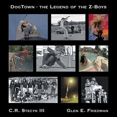 Dogtown: The Legend of the Z-Boys цена и информация | Книги по фотографии | 220.lv
