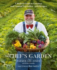 Chef's Garden: A Modern Guide to Common and Unusual Vegetables - With Recipes cena un informācija | Pavārgrāmatas | 220.lv