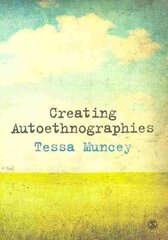 Creating Autoethnographies цена и информация | Книги по социальным наукам | 220.lv