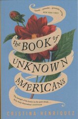 Book of Unknown Americans Main cena un informācija | Fantāzija, fantastikas grāmatas | 220.lv