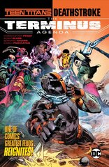 Teen Titans/Deathstroke: The Terminus Agenda cena un informācija | Fantāzija, fantastikas grāmatas | 220.lv