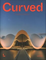 Curved: Bending Architecture цена и информация | Книги об архитектуре | 220.lv