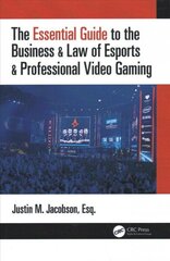 Essential Guide to the Business & Law of Esports & Professional Video Gaming цена и информация | Книги по экономике | 220.lv