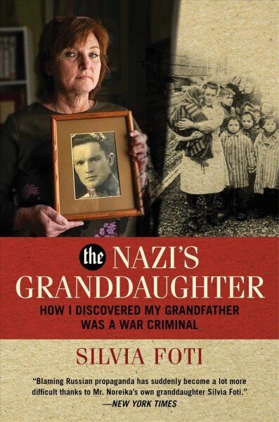 Nazi's Granddaughter: How I Discovered My Grandfather was a War Criminal цена и информация | Vēstures grāmatas | 220.lv