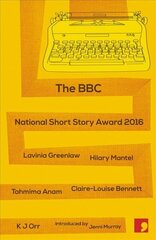 BBC National Short Story Award 2016 cena un informācija | Fantāzija, fantastikas grāmatas | 220.lv