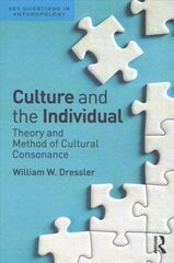 Culture and the Individual: Theory and Method of Cultural Consonance цена и информация | Книги по социальным наукам | 220.lv