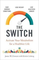 Switch: Activate your metabolism for a healthier life cena un informācija | Pašpalīdzības grāmatas | 220.lv