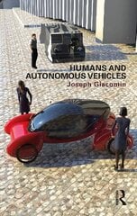 Humans and Autonomous Vehicles цена и информация | Энциклопедии, справочники | 220.lv