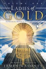 Ladies of Gold Volume One: The Remarkable Ministry of the Golden Candlestick, Volume One цена и информация | Духовная литература | 220.lv