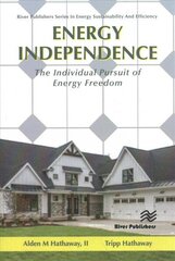 Energy Independence: The Individual Pursuit of Energy Freedom cena un informācija | Sociālo zinātņu grāmatas | 220.lv