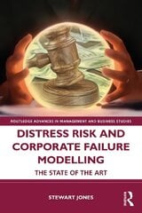 Distress Risk and Corporate Failure Modelling: The State of the Art цена и информация | Книги по экономике | 220.lv